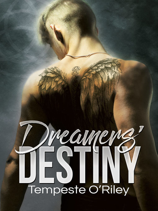Title details for Dreamers' Destiny by Tempeste O'Riley - Available